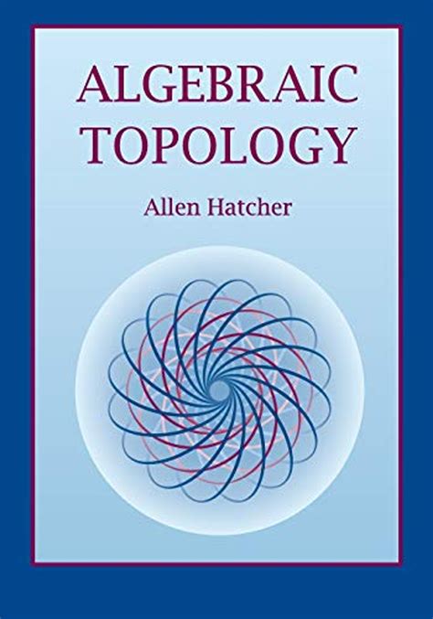 Unveiling Hatcher's Algebraic Topology Secrets: Top-Tier Solutions Revealed!